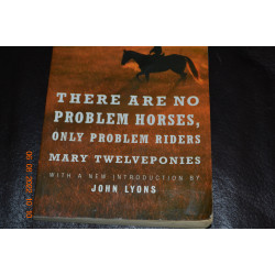 "There Are No Problem Horses, Only Problem Riders" Paperback
